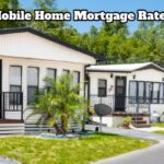 Mobile Home Mortgage Rates – 12 Factors Affecting